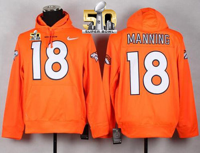 Denver Broncos #18 Peyton Manning Orange Super Bowl 50 NFL Pullover Hoodie